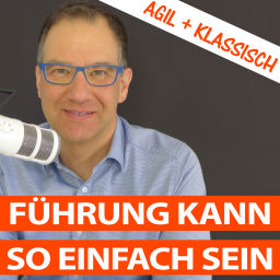 Podcast thumbnail for Fit For Leadership - Das Beste aus agiler und klassischer Führung