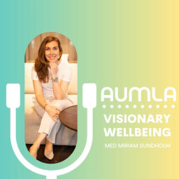 Podcast thumbnail for Aumla - Visionary Wellbeing