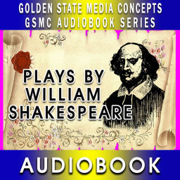 Podcast thumbnail for GSMC Audiobook Series: Plays by William Shakespeare