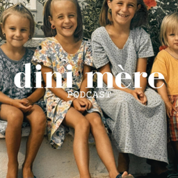 Podcast thumbnail for dini mère