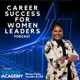 Podcast thumbnail for Career Success For Women Leaders