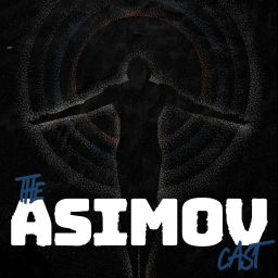 Podcast thumbnail for The AsimovCast