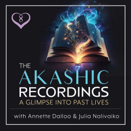 Podcast thumbnail for The Akashic Recordings with Annette Dalloo and Julia Nalivaiko