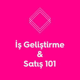 Podcast thumbnail for İş Geliştirme & Satış 101