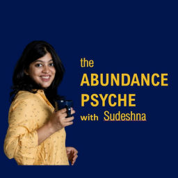 Podcast thumbnail for THE ABUNDANCE PSYCHE