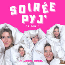 Podcast thumbnail for SOIRÉE PYJ'