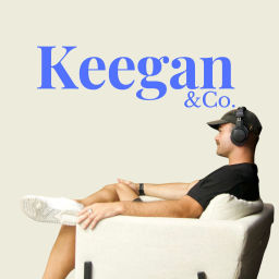 Podcast thumbnail for Keegan and Company