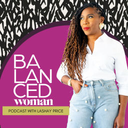 Podcast thumbnail for Balanced Woman Podcast