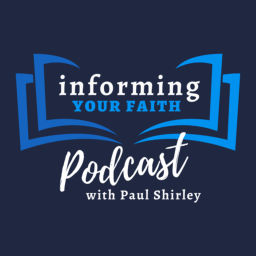 Podcast thumbnail for Informing Your Faith