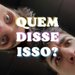 Podcast thumbnail for Quem disse isso?