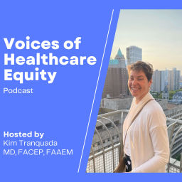 Podcast thumbnail for Voices of Healthcare Equity