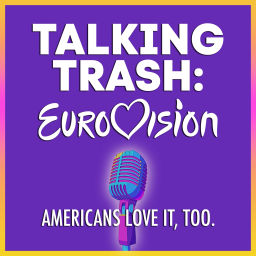 Podcast thumbnail for Talking Trash: Eurovision