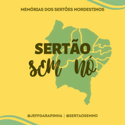 Podcast thumbnail for Sertão Sem Nó