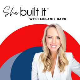 Podcast thumbnail for She Built It® Podcast