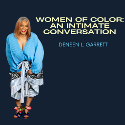 Podcast thumbnail for Women of Color An Intimate Conversation