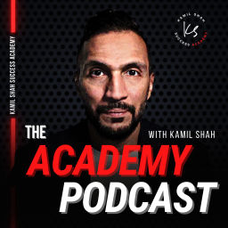 Podcast thumbnail for The Academy Podcast with Kamil Shah