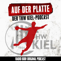 Podcast thumbnail for Auf der Platte – der THW Kiel Podcast bei RADIO BOB!