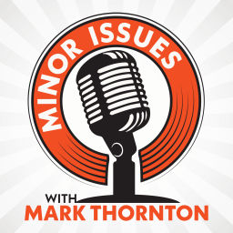 Podcast thumbnail for Minor Issues