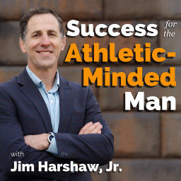 Podcast thumbnail for Success for the Athletic-Minded Man