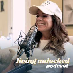 Podcast thumbnail for Living Unlocked Podcast