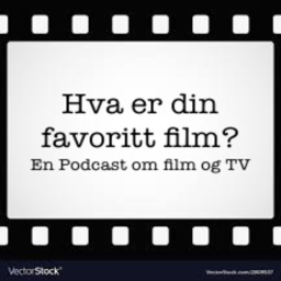 Podcast thumbnail for Hva er din favorittfilm?