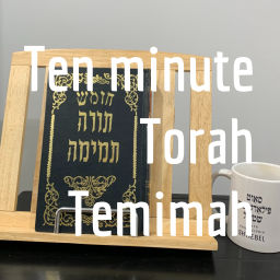 Podcast thumbnail for Ten minute Torah Temimah