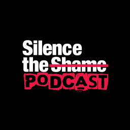 Podcast thumbnail for Silence The Shame podcast