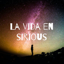 Podcast thumbnail for La vida en sirious
