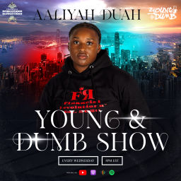 Podcast thumbnail for Young & Dumb Show