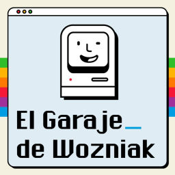 Podcast thumbnail for El Garaje de Wozniak