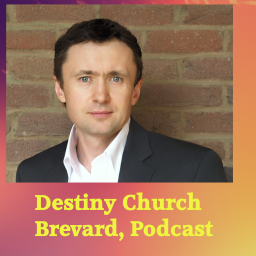 Podcast thumbnail for Destiny Church Brevard