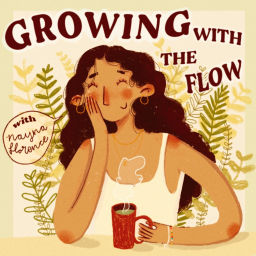 Podcast thumbnail for Growing With The Flow