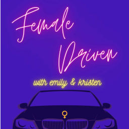 Podcast thumbnail for Female Driven