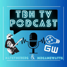 Podcast thumbnail for TBH TV Podcast