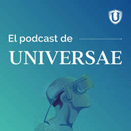 Podcast thumbnail for El podcast de UNIVERSAE