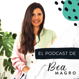 Podcast thumbnail for EL Podcast de Bea Magro