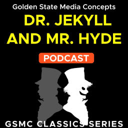 Podcast thumbnail for GSMC Classics: Dr. Jekyll and Mr. Hyde