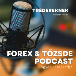 Podcast thumbnail for Forex & Tőzsde - Hogyan trédelj?