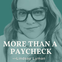 Podcast thumbnail for More Than A Paycheck