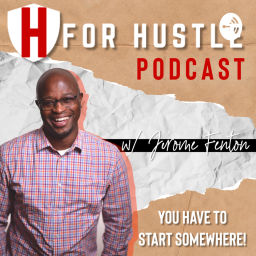 Podcast thumbnail for H for Hustle Podcast