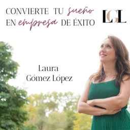 Podcast thumbnail for Convierte tu sueño en empresa de éxito