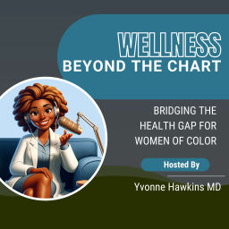 Podcast thumbnail for Wellness Beyond the Chart