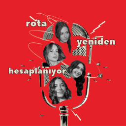 Podcast thumbnail for Rota Yeniden Hesaplanıyor