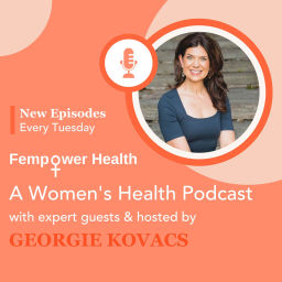 Podcast thumbnail for Fempower Health | A Women's Health Podcast