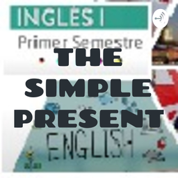 Podcast thumbnail for THE SIMPLE PRESENT