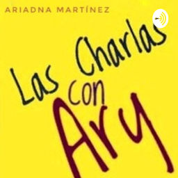 Podcast thumbnail for Las Charlas con Ary 2024