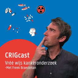 Podcast thumbnail for CRIGcast: over vréé wijs kankeronderzoek
