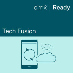 Podcast thumbnail for Tech Fusion By Citrix Ready