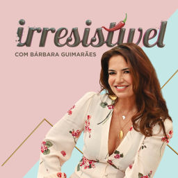 Podcast thumbnail for Irresistível