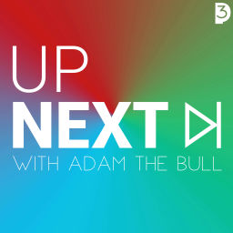 Podcast thumbnail for Up Next
